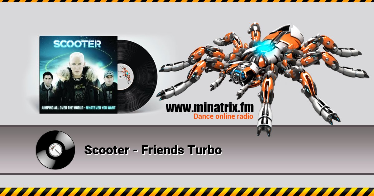 Scooter - Friends Turbo Scooter - Friends Turbo скачать бесплатно