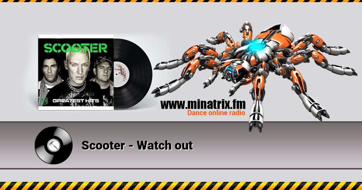 Scooter - Watch out Scooter - Watch out скачать бесплатно