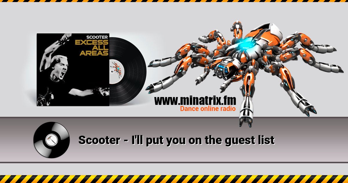 Scooter - I'll put you on the guest list Scooter - I'll put you on the guest list скачать бесплатно