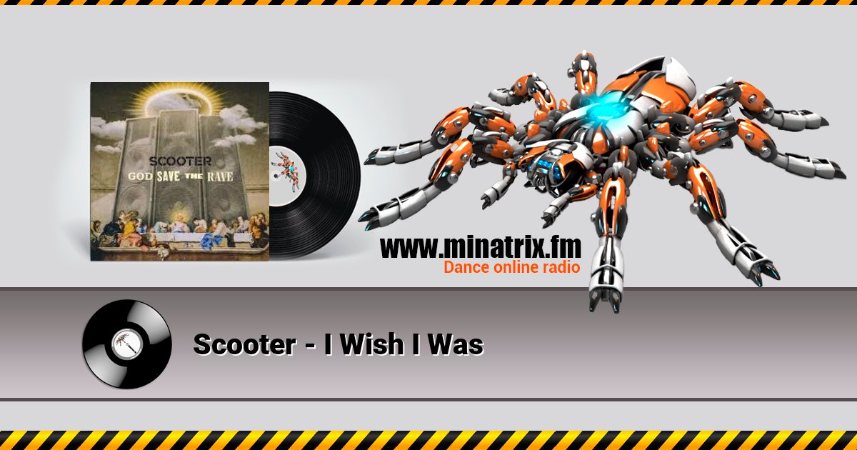 Scooter - I Wish I Was Scooter - I Wish I Was скачать бесплатно