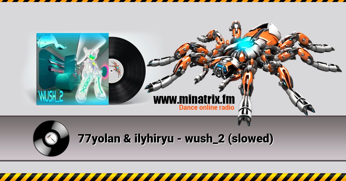 77yolan & ilyhiryu - wush_2 (slowed) 77yolan & ilyhiryu - wush_2 (slowed) скачать бесплатно