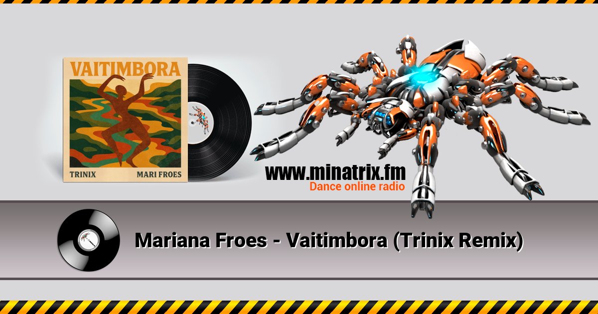 Mariana Froes - Vaitimbora (Trinix Remix) Mariana Froes - Vaitimbora (Trinix Remix) скачать бесплатно