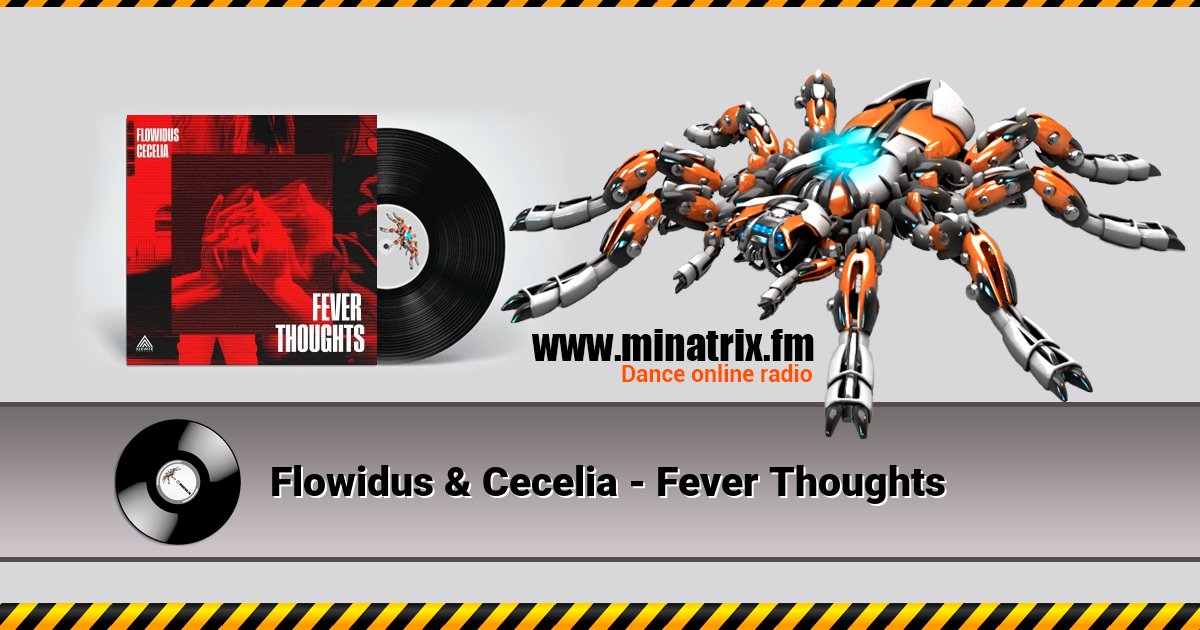 Flowidus & Cecelia - Fever Thoughts Flowidus & Cecelia - Fever Thoughts скачать бесплатно