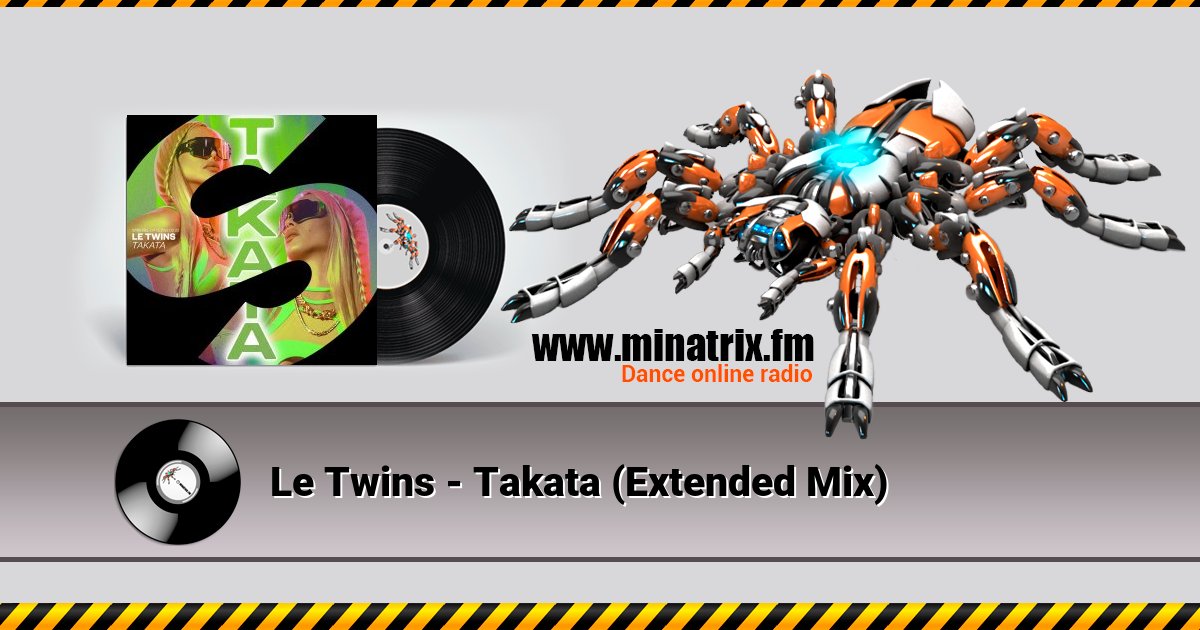 Le Twins - Takata (Extended Mix)  