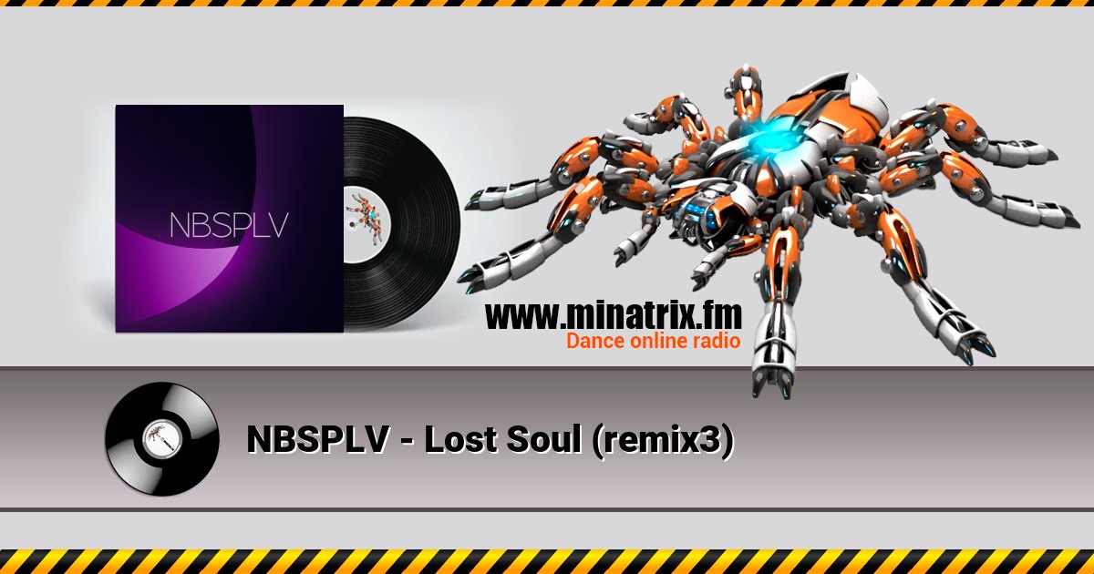 NBSPLV - Lost Soul (remix3)  