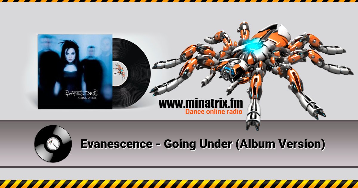 Evanescence - Going Under (Album Version) Evanescence - Going Under (Album Version) скачать бесплатно