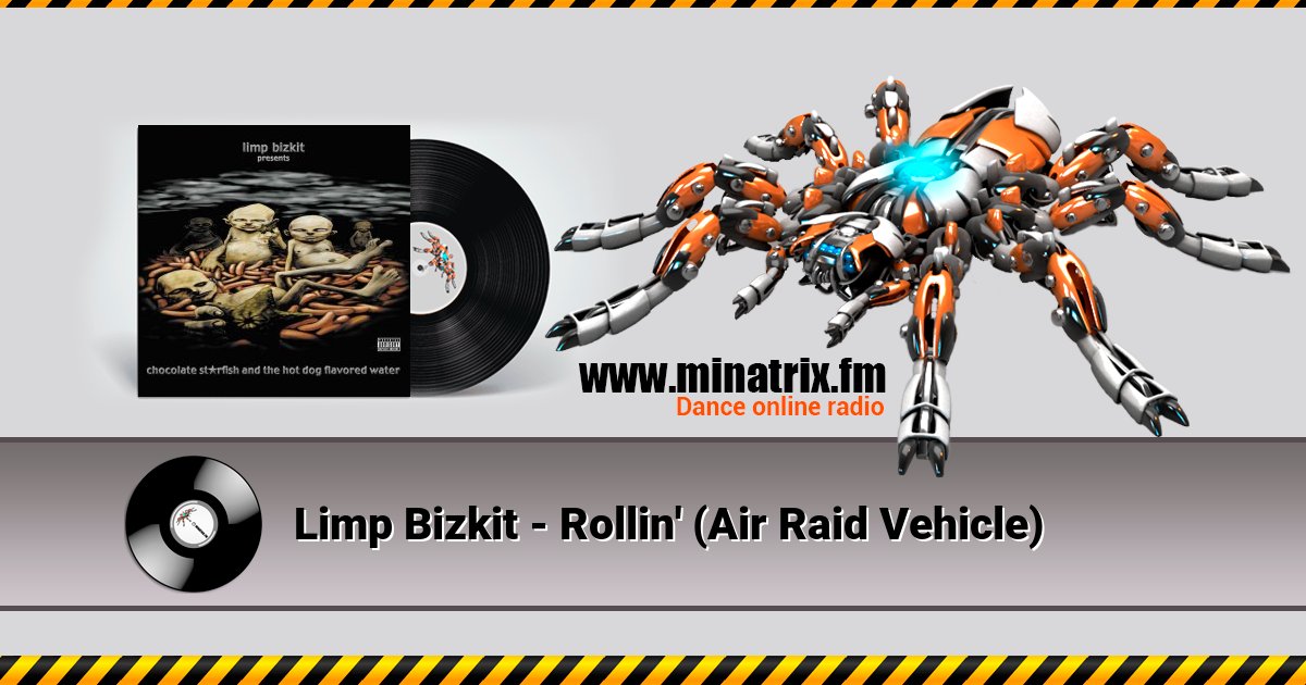 Limp Bizkit - Rollin' (Air Raid Vehicle) Limp Bizkit - Rollin' (Air Raid Vehicle) скачать бесплатно