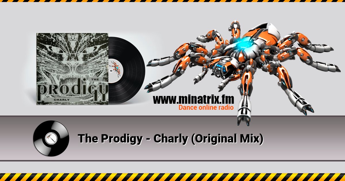 The Prodigy - Charly (Original Mix) The Prodigy - Charly (Original Mix) скачать бесплатно