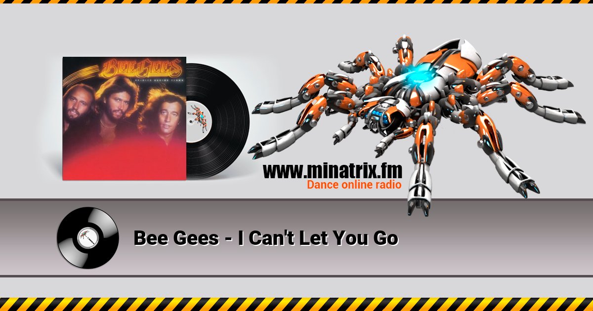 Bee Gees - I Can't Let You Go Bee Gees - I Can't Let You Go скачать бесплатно