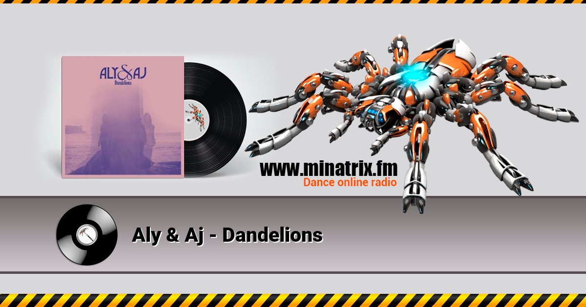 Aly & Aj - Dandelions Aly & Aj - Dandelions скачать бесплатно