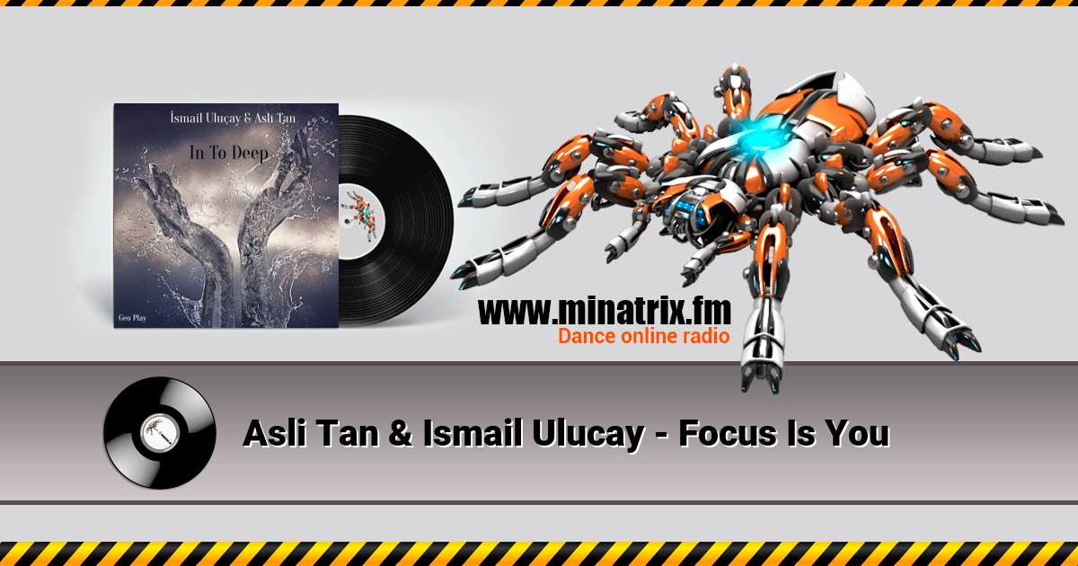 Asli Tan & Ismail Ulucay - Focus Is You Asli Tan & Ismail Ulucay - Focus Is You скачать бесплатно