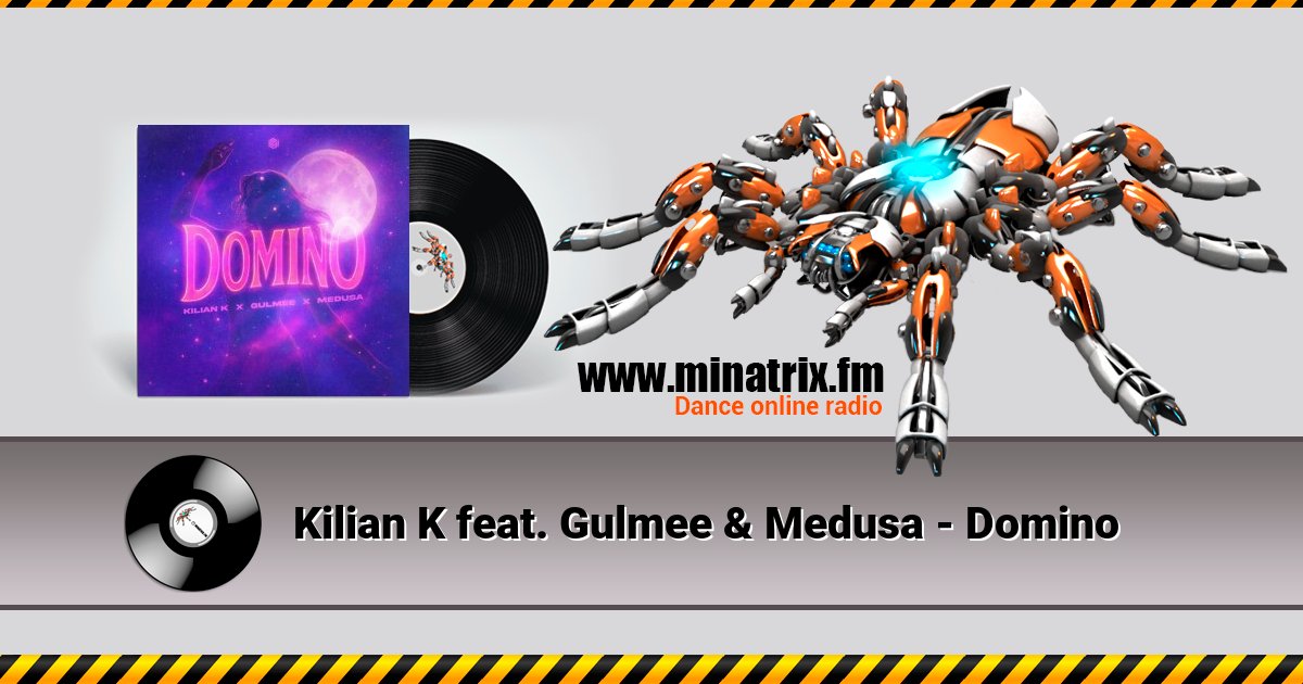 Kilian K feat. Gulmee & Medusa - Domino Kilian K feat. Gulmee & Medusa - Domino скачать бесплатно