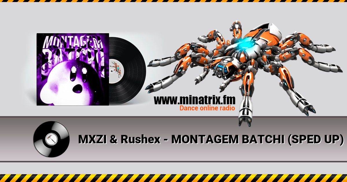 MXZI & Rushex - MONTAGEM BATCHI (SPED UP) MXZI & Rushex - MONTAGEM BATCHI (SPED UP) скачать бесплатно