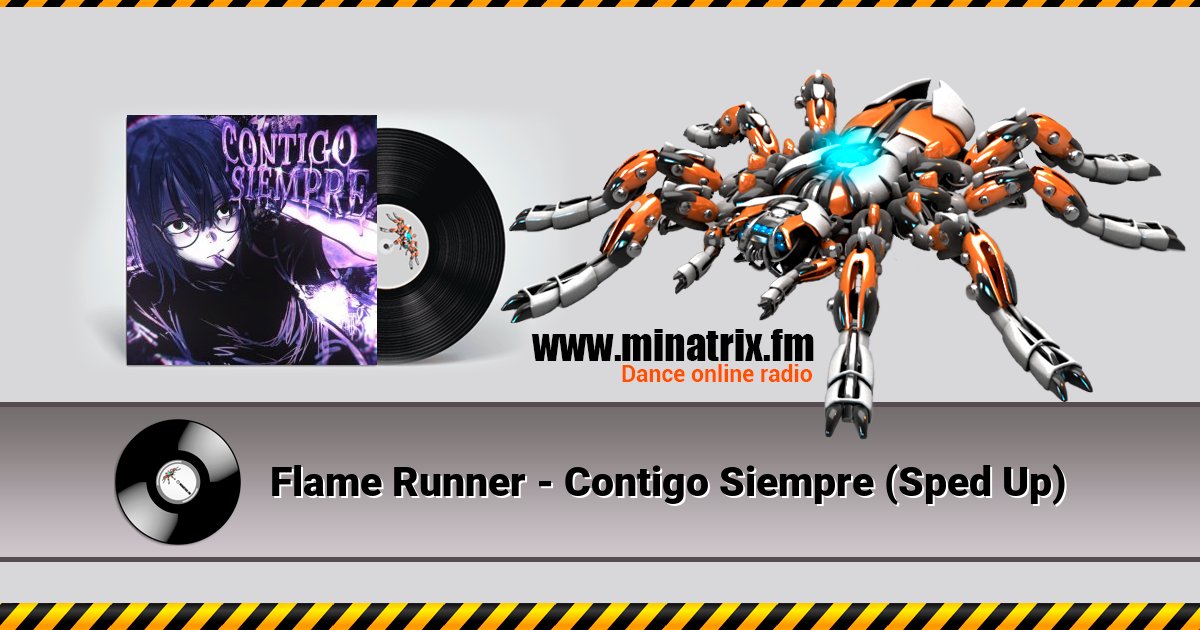 Flame Runner - Contigo Siempre (Sped Up) Flame Runner - Contigo Siempre (Sped Up) скачать бесплатно