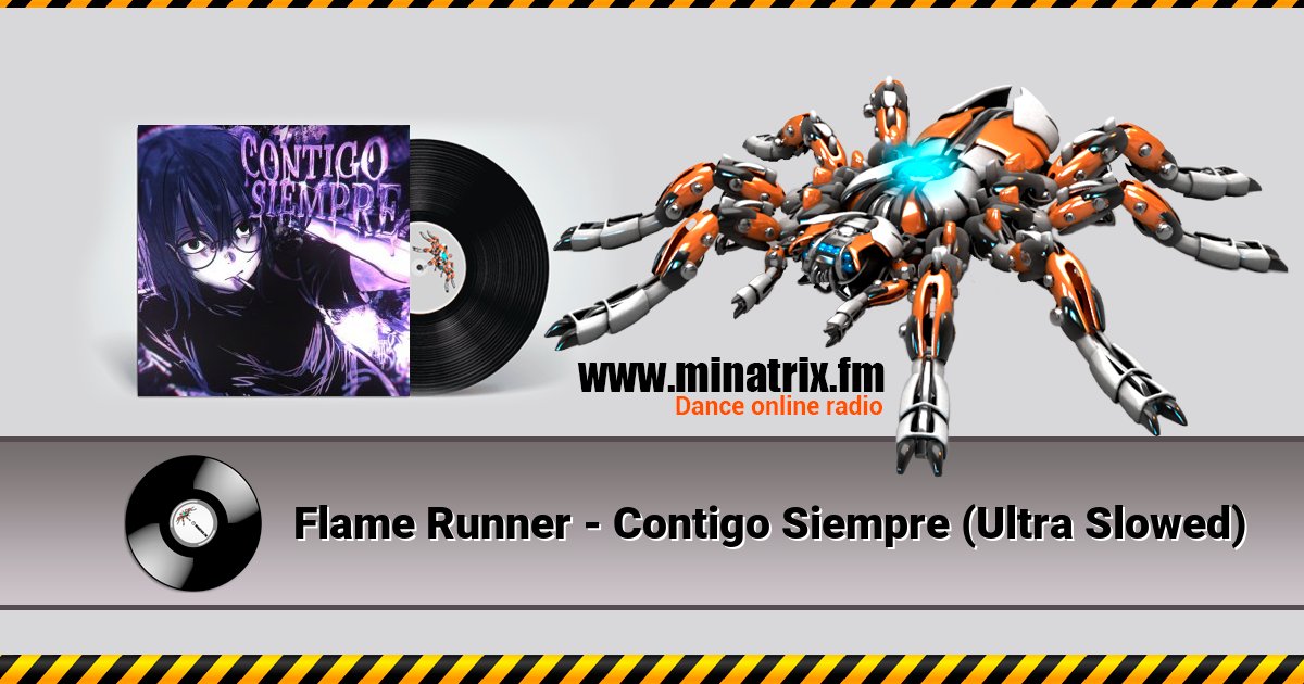 Flame Runner - Contigo Siempre (Ultra Slowed) Flame Runner - Contigo Siempre (Ultra Slowed) скачать бесплатно
