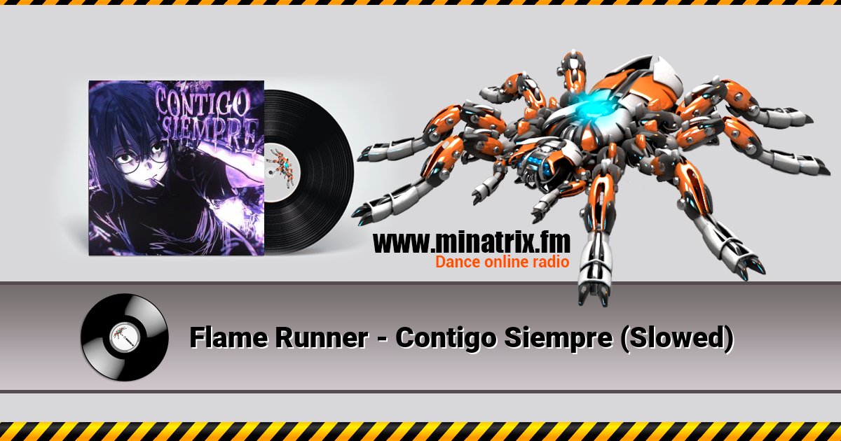 Flame Runner - Contigo Siempre (Slowed) Flame Runner - Contigo Siempre (Slowed) скачать бесплатно