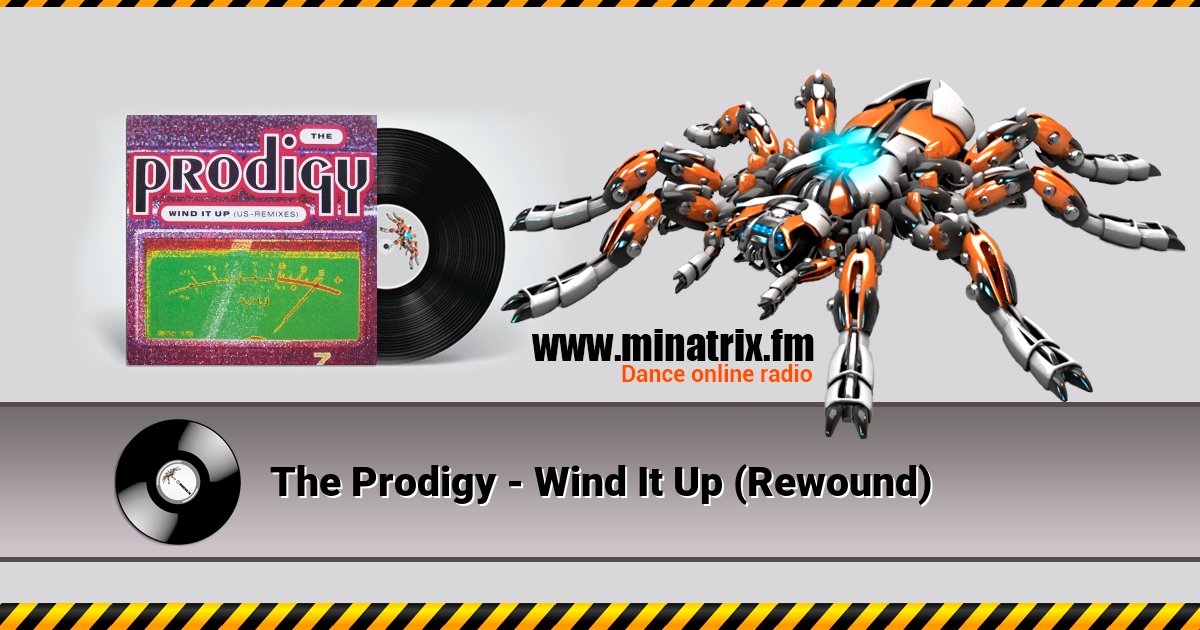 The Prodigy - Wind It Up (Rewound) The Prodigy - Wind It Up (Rewound) скачать бесплатно