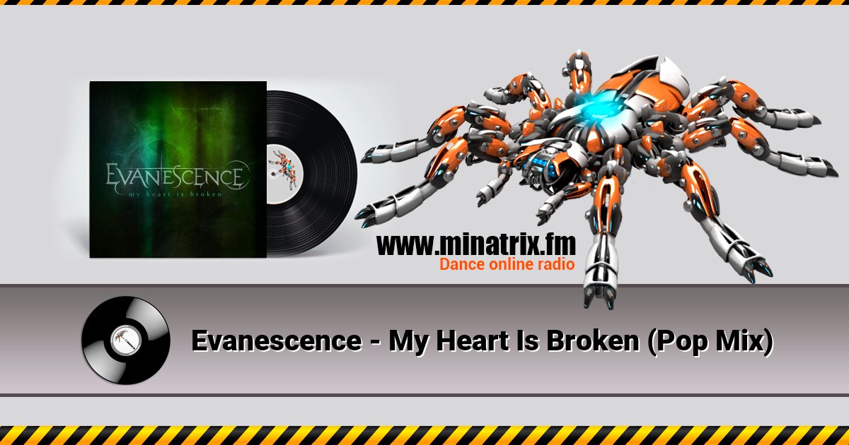 Evanescence - My Heart Is Broken (Pop Mix) Evanescence - My Heart Is Broken (Pop Mix) скачать бесплатно