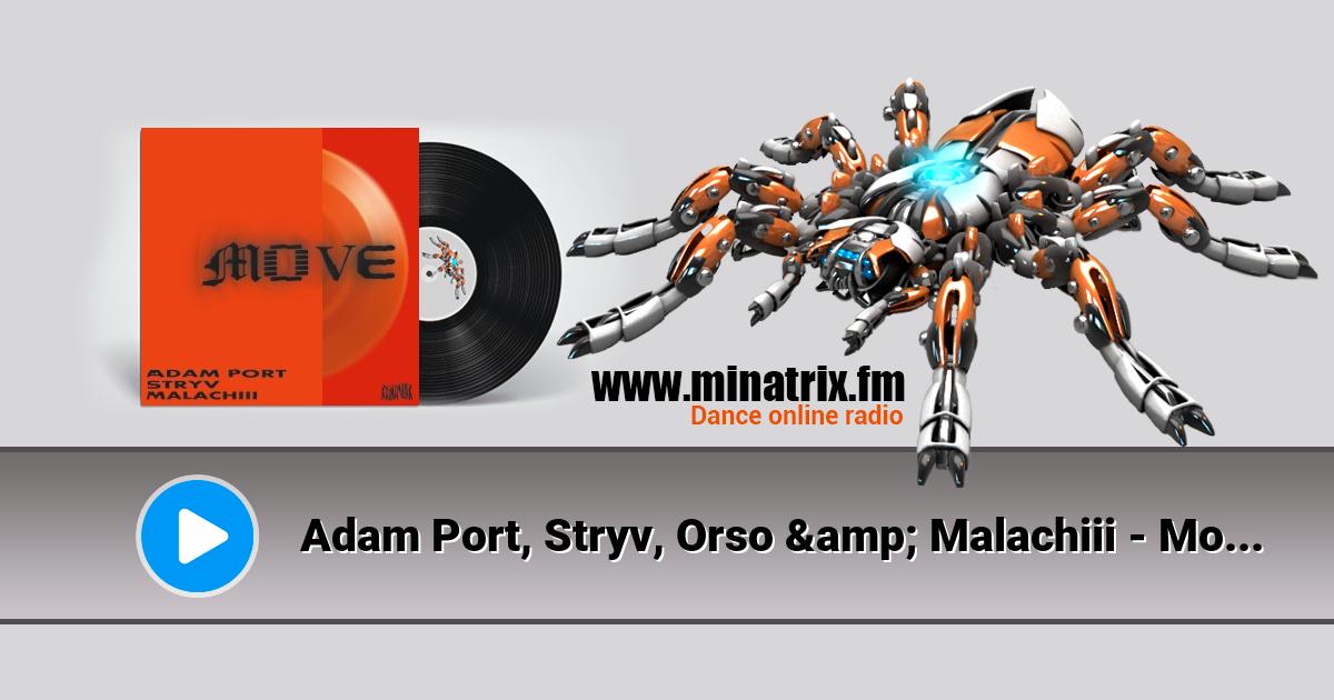 Adam Port, Stryv, Orso & Malachiii - Move (Original Mix)  