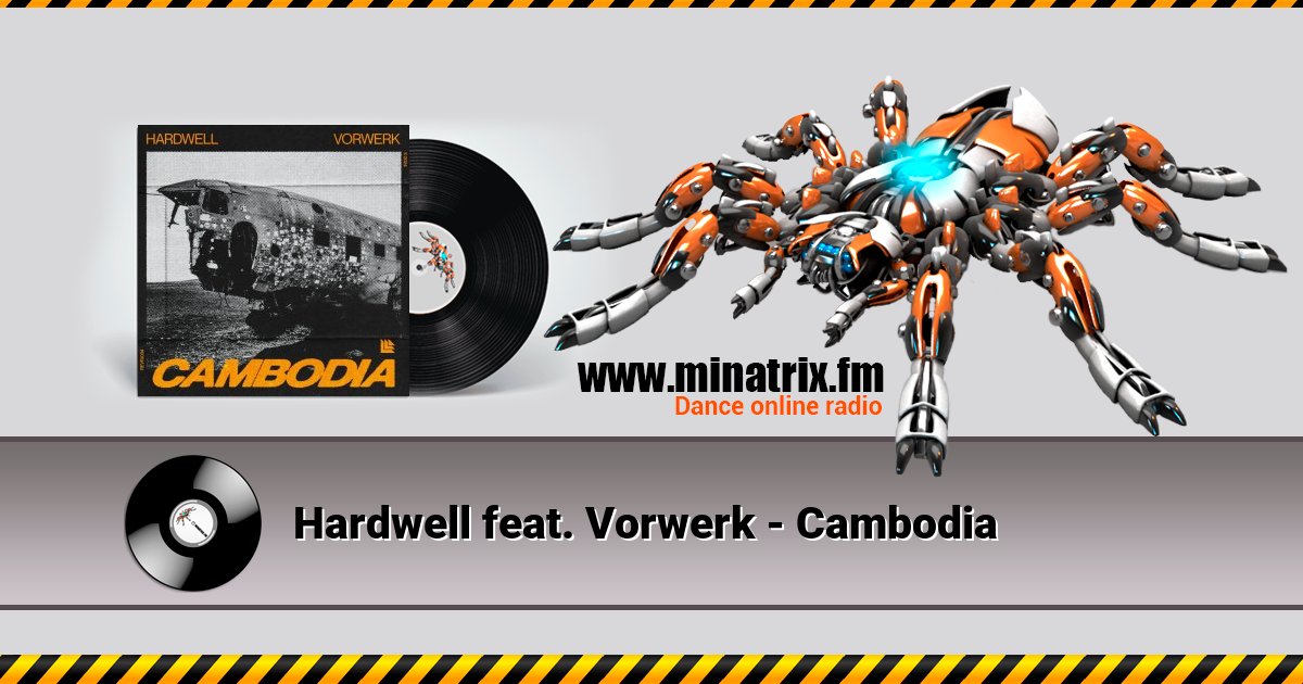 Hardwell feat. Vorwerk - Cambodia Hardwell feat. Vorwerk - Cambodia скачать бесплатно