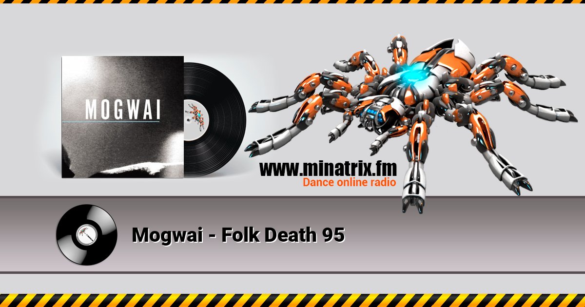 Mogwai - Folk Death 95 Mogwai - Folk Death 95 скачать бесплатно