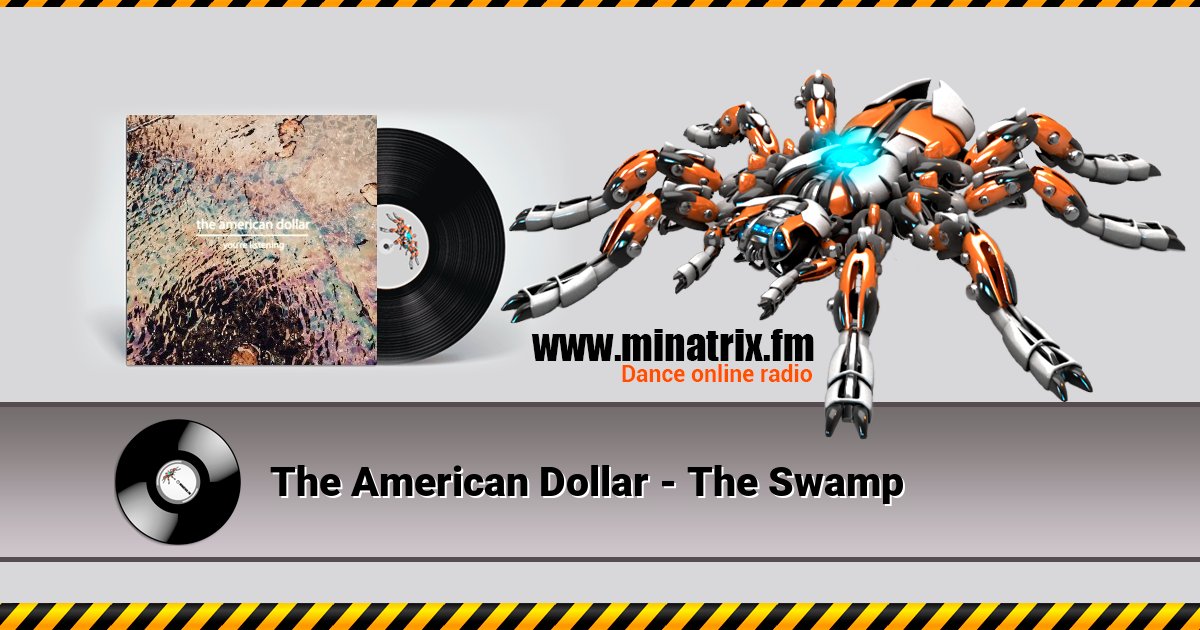 The American Dollar - The Swamp The American Dollar - The Swamp скачать бесплатно