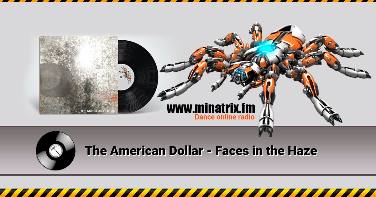 The American Dollar - Faces in the Haze The American Dollar - Faces in the Haze скачать бесплатно