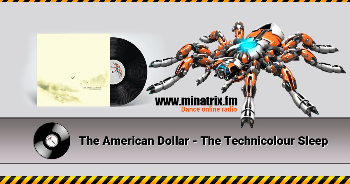 The American Dollar - The Technicolour Sleep The American Dollar - The Technicolour Sleep скачать бесплатно
