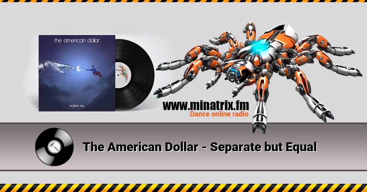 The American Dollar - Separate but Equal The American Dollar - Separate but Equal скачать бесплатно