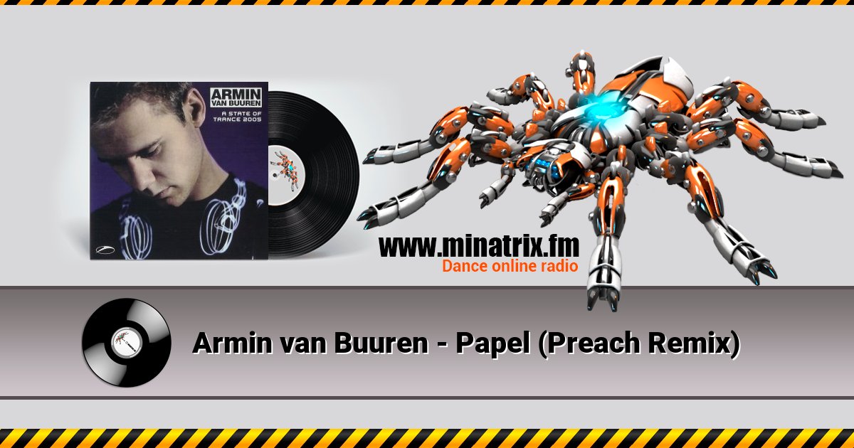 Armin van Buuren - Papel (Preach Remix) Armin van Buuren - Papel (Preach Remix) скачать бесплатно