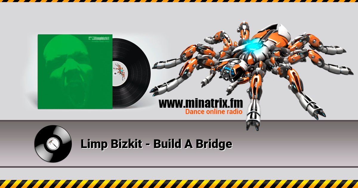 Limp Bizkit - Build A Bridge Limp Bizkit - Build A Bridge скачать бесплатно