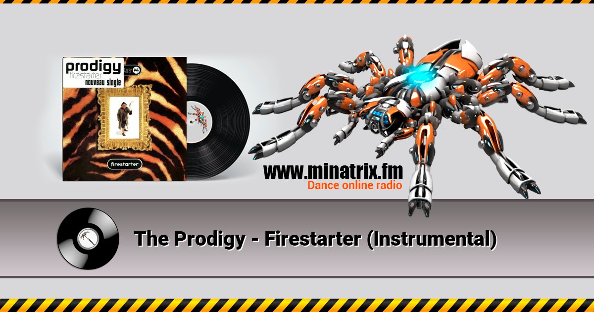 The Prodigy - Firestarter (Instrumental) The Prodigy - Firestarter (Instrumental) скачать бесплатно