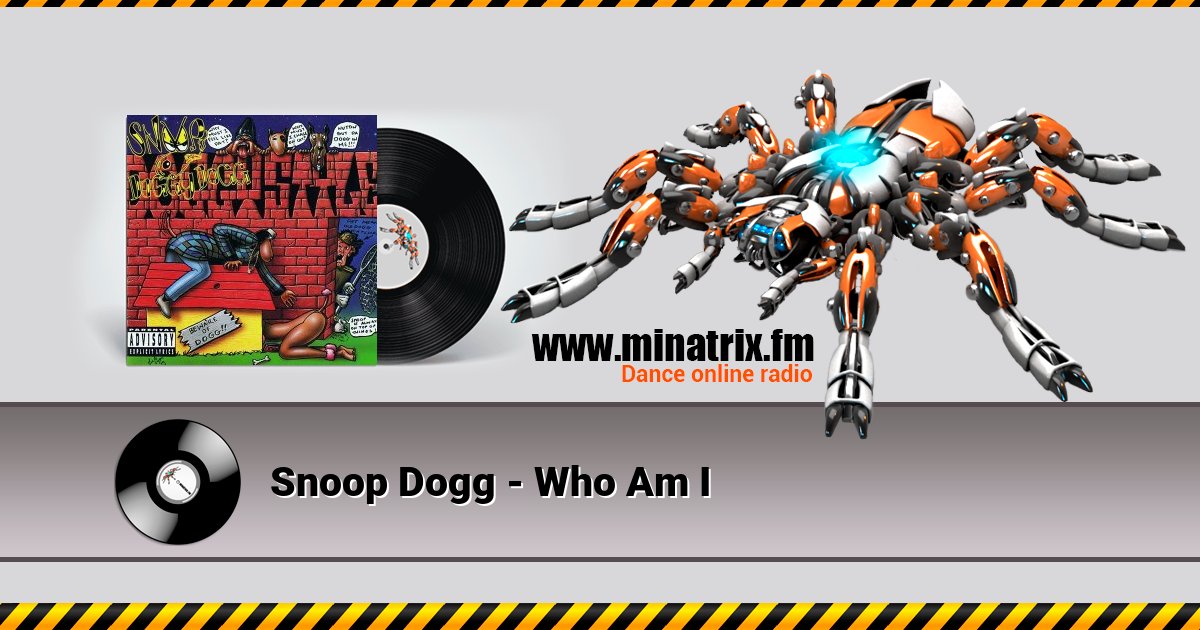 Snoop Dogg - Who Am I Snoop Dogg - Who Am I скачать бесплатно
