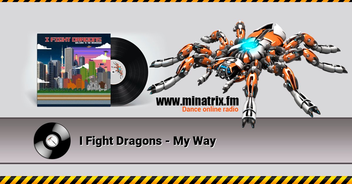 I Fight Dragons - My Way I Fight Dragons - My Way скачать бесплатно