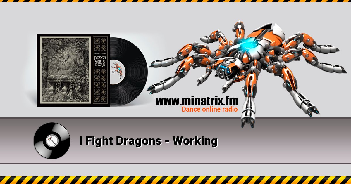 I Fight Dragons - Working I Fight Dragons - Working скачать бесплатно