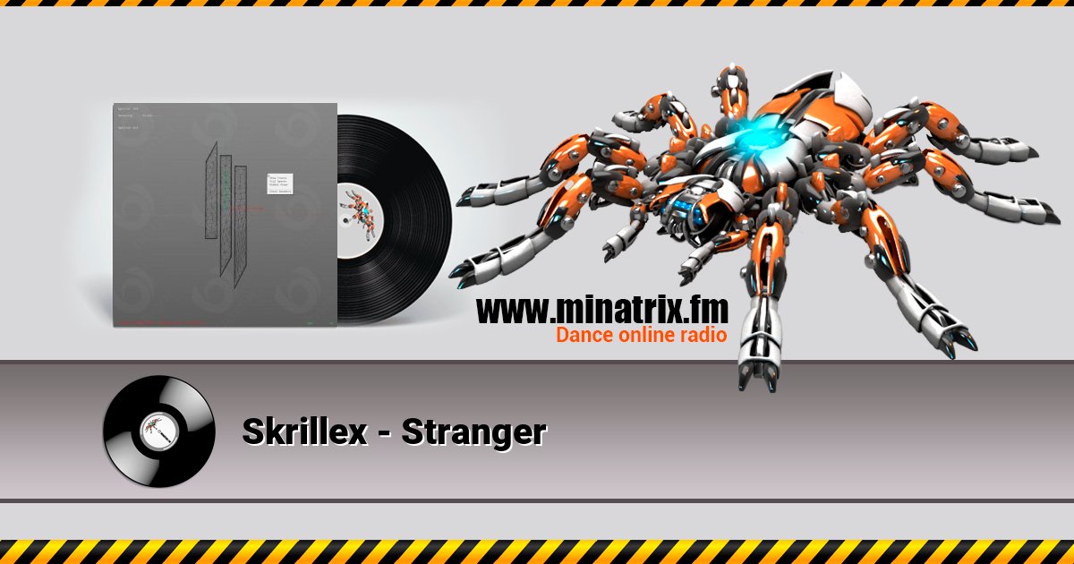 Skrillex - Stranger Skrillex - Stranger скачать бесплатно