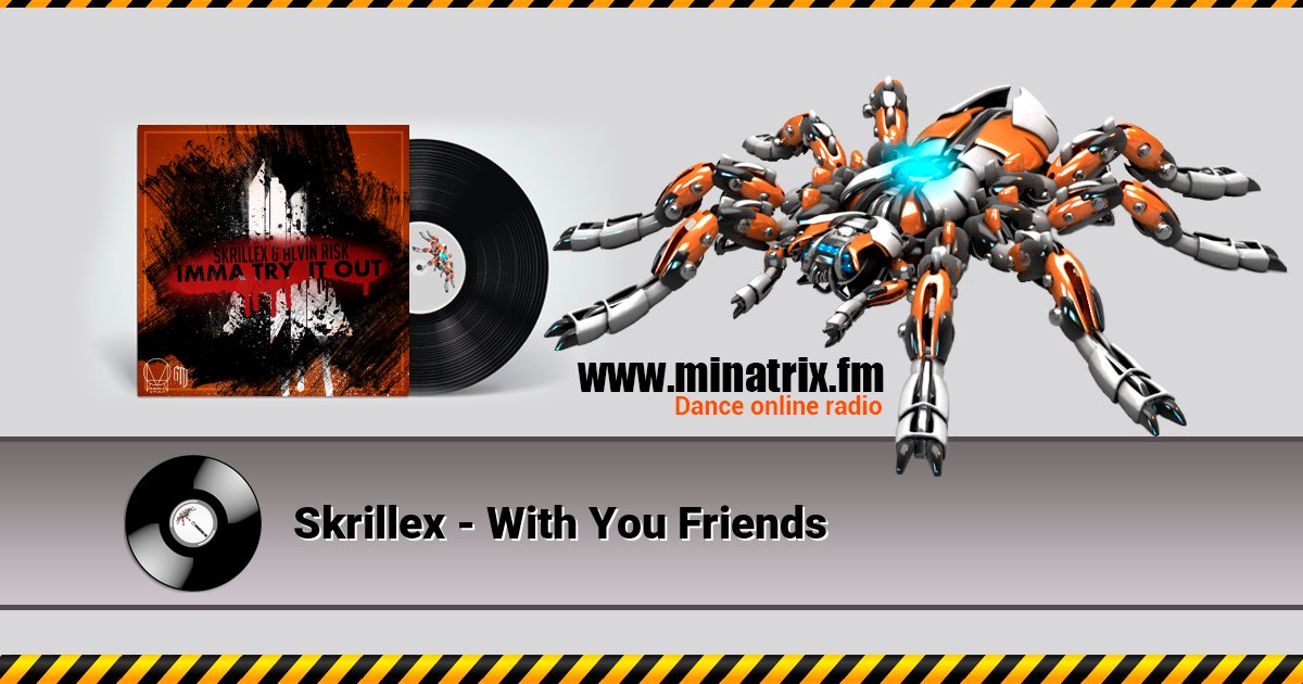 Skrillex - With You Friends Skrillex - With You Friends скачать бесплатно