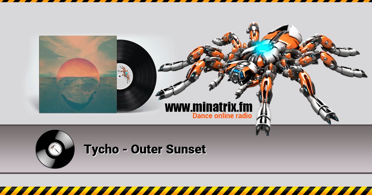 Tycho - Outer Sunset Tycho - Outer Sunset скачать бесплатно