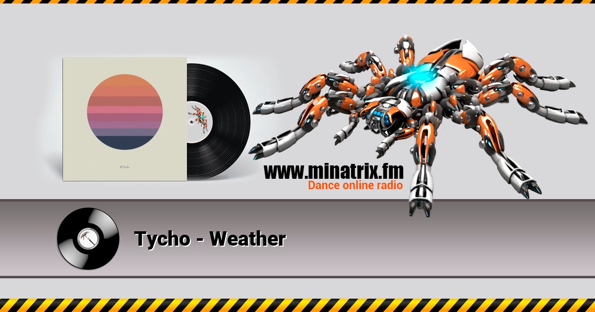 Tycho - Weather Tycho - Weather скачать бесплатно