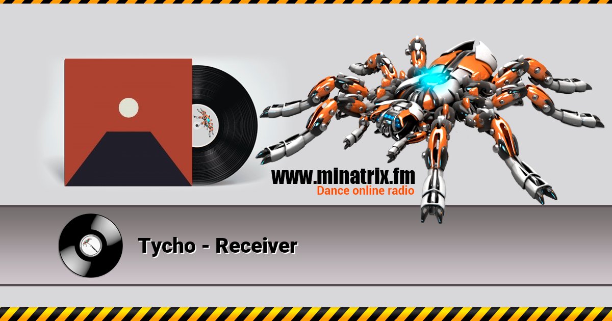 Tycho - Receiver Tycho - Receiver скачать бесплатно