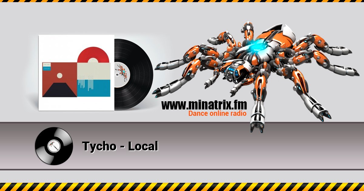 Tycho - Local Tycho - Local скачать бесплатно