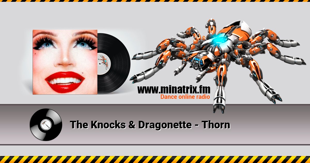 The Knocks & Dragonette - Thorn The Knocks & Dragonette - Thorn скачать бесплатно