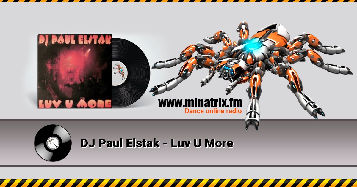 DJ Paul Elstak - Luv U More  