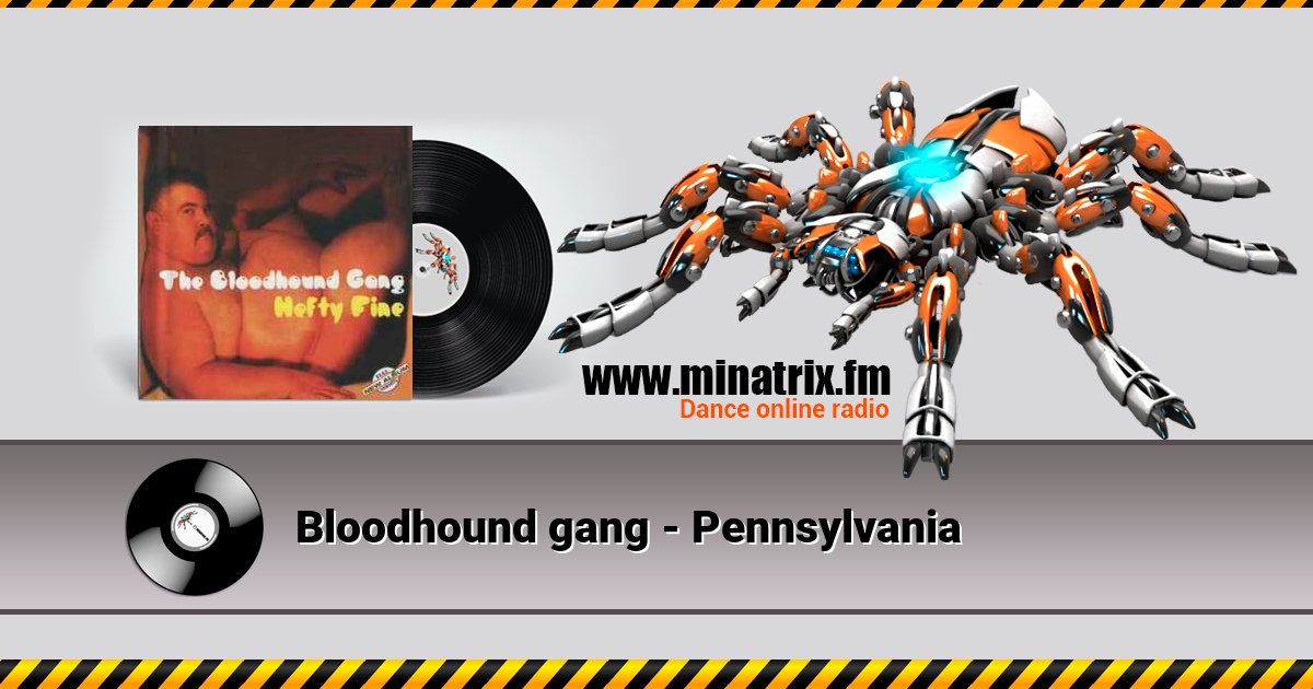Bloodhound gang - Pennsylvania Bloodhound gang - Pennsylvania скачать бесплатно