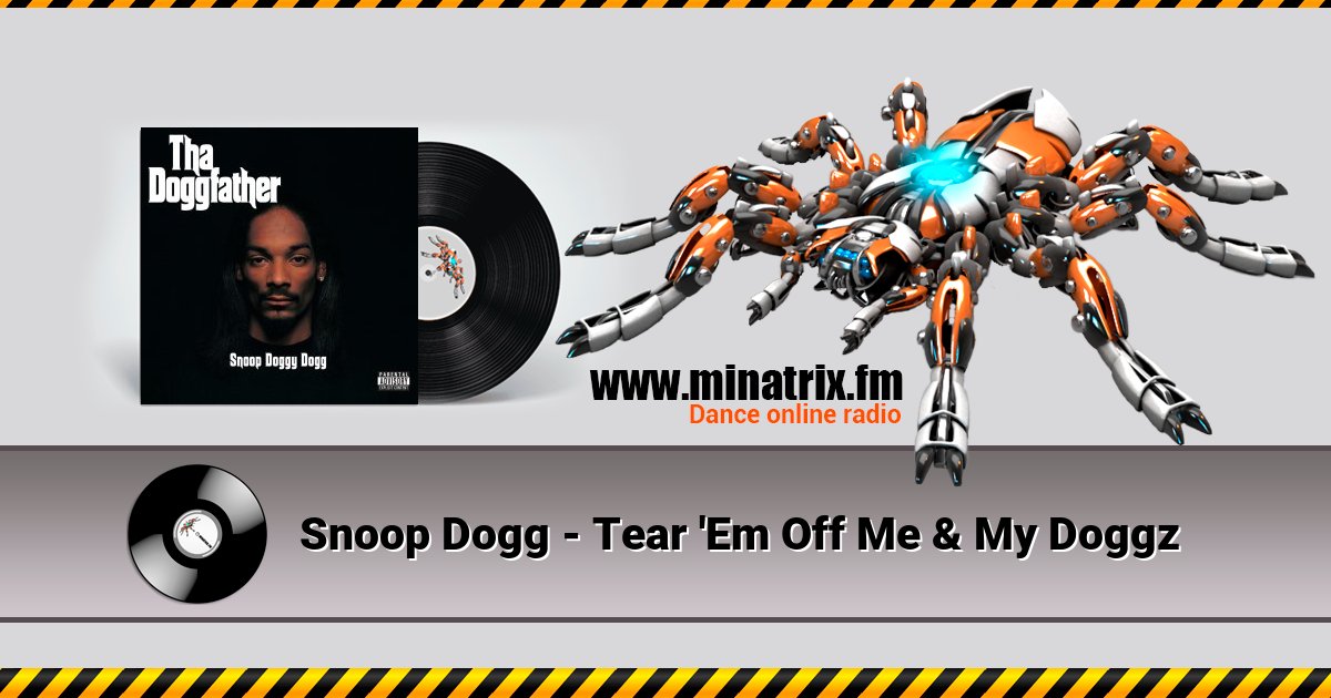 Snoop Dogg - Tear 'Em Off Me & My Doggz Snoop Dogg - Tear 'Em Off Me & My Doggz скачать бесплатно