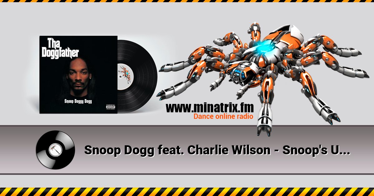 Snoop Dogg feat. Charlie Wilson - Snoop's Upside Ya Head Snoop Dogg feat. Charlie Wilson - Snoop's Upside Ya Head скачать бесплатно