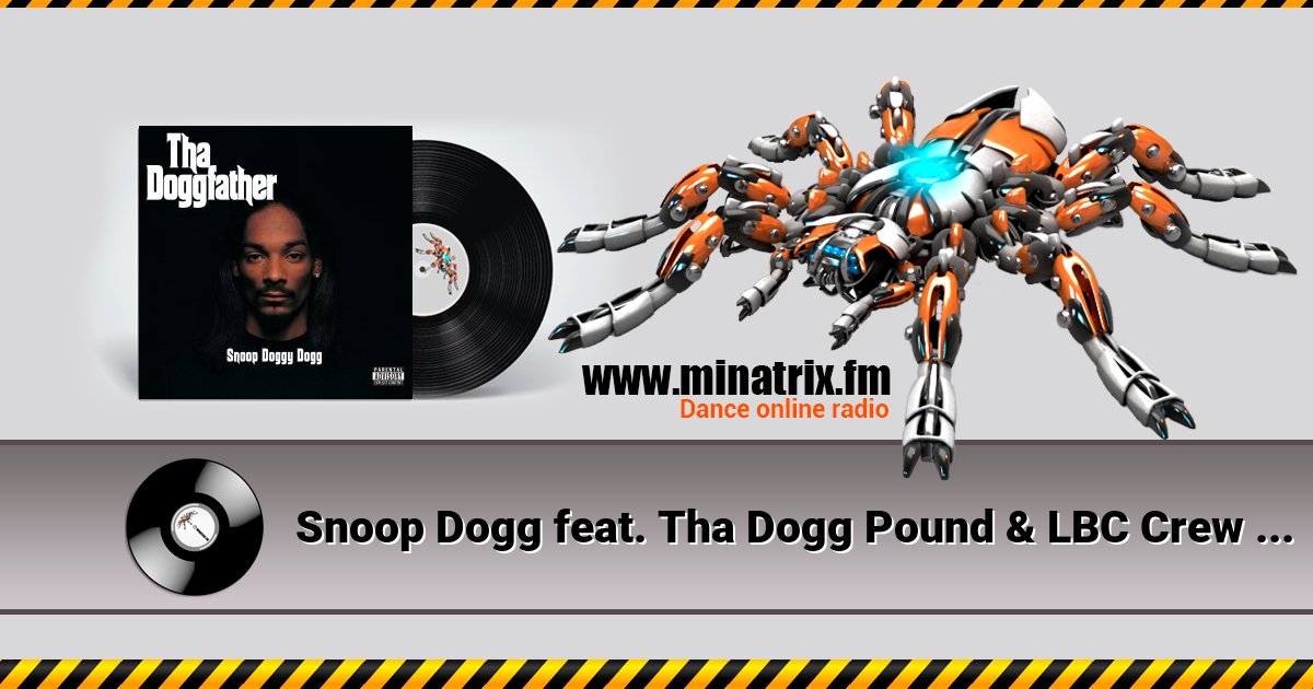 Snoop Dogg feat. Tha Dogg Pound & LBC Crew - Blueberry Snoop Dogg feat. Tha Dogg Pound & LBC Crew - Blueberry скачать бесплатно