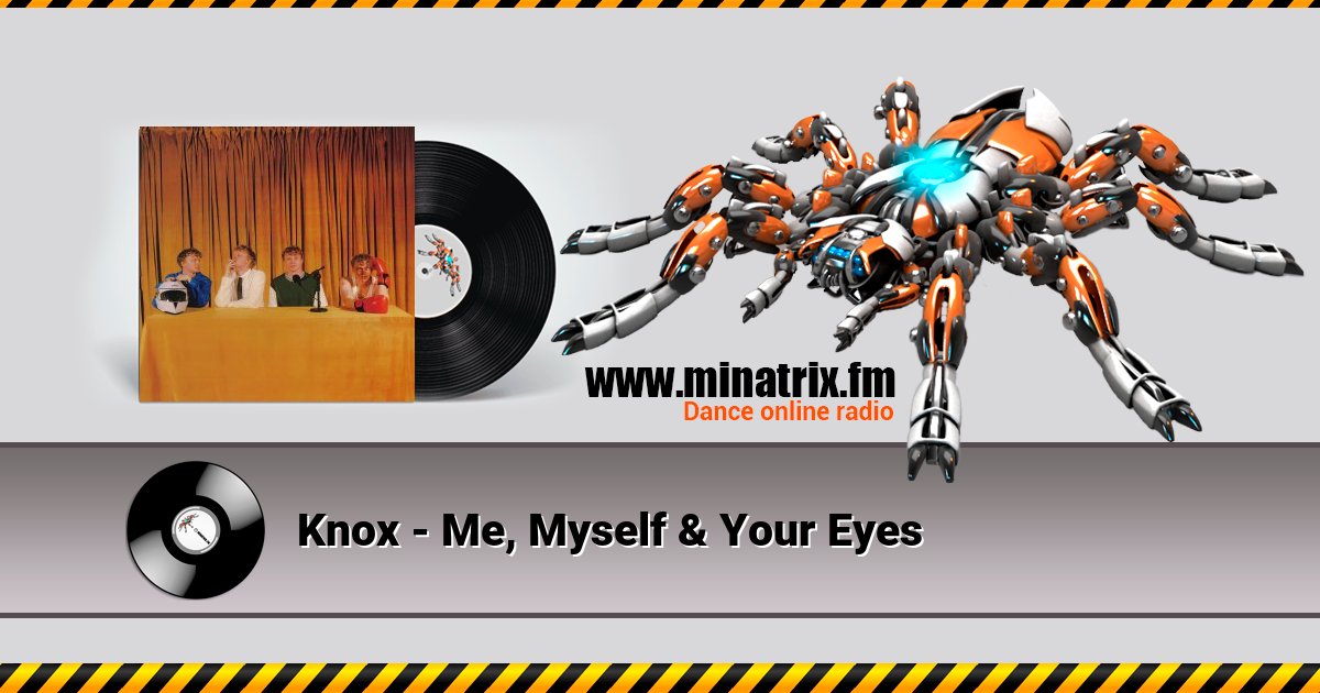 Knox - Me, Myself & Your Eyes Knox - Me, Myself & Your Eyes скачать бесплатно