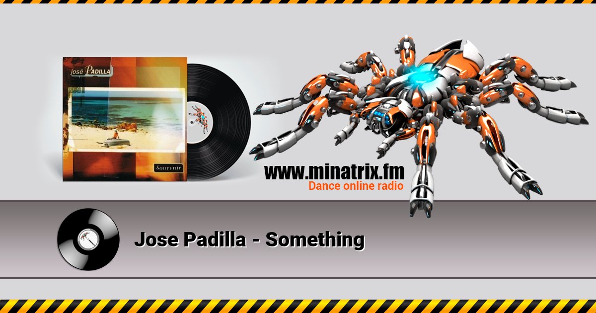 Jose Padilla - Something Jose Padilla - Something скачать бесплатно
