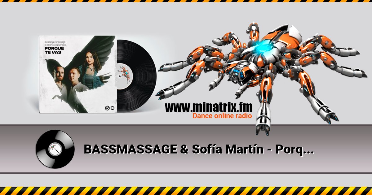 BASSMASSAGE & Sofía Martín - Porque Te Vas BASSMASSAGE & Sofía Martín - Porque Te Vas скачать бесплатно